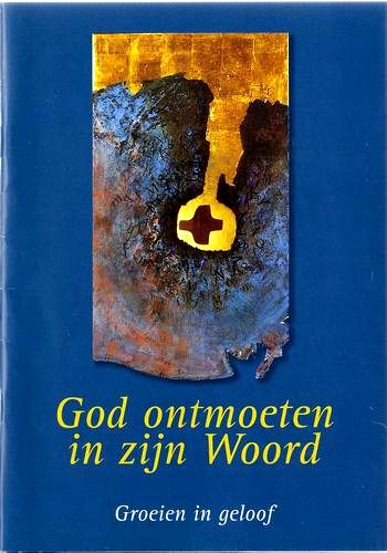 Kaft van God ontmoeten in zijn Woord